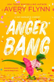 Couverture Downside of Dating, book 1: Anger bang Editions Entangled Publishing 2023