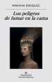 Couverture Les dangers de fumer au lit  Editions Anagrama (Narrativas Hispanicas) 2017