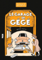 Couverture Les dessous de Saint-Saturnin, tome 3 : Le garage de Gégé Editions Gallimard  (Bande dessinée) 2023