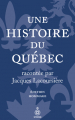 Couverture Une histoire du Québec racontée par Jacques Lacoursière Editions Septentrion 2023