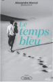 Couverture Le temps bleu  Editions Michel Lafon 2023