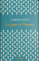 Couverture Le jour et l'heure Editions JC Lattès (Littérature française) 2023