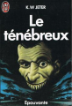 Couverture Le Ténébreux Editions J'ai Lu (Epouvante) 1988