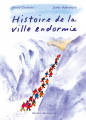Couverture Histoire de la ville endormie Editions L'École des loisirs (Mouche) 2023