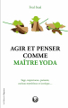 Couverture Agir et penser comme Maître Yoda Editions de l'Opportun 2023