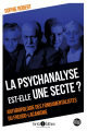 Couverture La psychanalyse est-elle une secte ? : Anthropologie des  fondamentalistes du Freudo-Lacanisme Editions Enrick B 2023