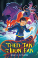 Couverture Theo Tan and the Fox Spirit, book 2: Theo Tan and the Iron Fan Editions Feiwel & Friends 2023