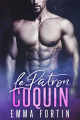 Couverture Le Patron Coquin: Une Romance d\'un Milliardaire Alpha Editions Autoédité 2018
