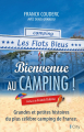 Couverture Bienvenue au camping des Flots bleus : Grandes et petites histoires du plus célèbre camping de France Editions City 2023