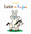 Couverture Lulu et Foufou Editions L'École des loisirs (Loulou & Cie) 2022