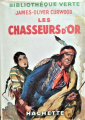 Couverture Les chasseurs d'or Editions Hachette (Bibliothèque Verte) 1948