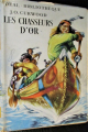 Couverture Les chasseurs d'or Editions Hachette (Idéal bibliothèque) 1954