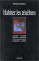Couverture Habiter les ténèbres Editions Métailié 1990