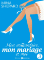 Couverture Mon milliardaire, mon mariage et moi, tome 3 Editions Addictives 2014