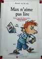 Couverture Max n'aime pas lire Editions Calligram (Ainsi va la vie) 1992