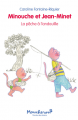 Couverture Minouche et Jean-Minet La pêche à l'andouille Editions L'École des loisirs (Moucheron) 2022