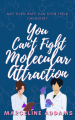 Couverture You Can't Fight Molecular Attraction Editions Autoédité 2023