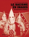 Couverture Le racisme en images : Déconstruire ensemble Editions de La Martinière 2021