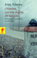 Couverture L'histoire comme champ de bataille Editions La Découverte (Sciences humaines) 2012