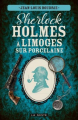 Couverture Sherlock Holmes à Limoges sur porcelaine Editions La geste 2022
