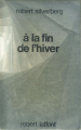 Couverture Le nouveau printemps, tome 1 : À la fin de l'hiver Editions Robert Laffont (Ailleurs & demain) 1989