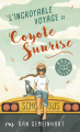 Couverture L'incroyable voyage de Coyote Sunrise Editions 12-21 2020