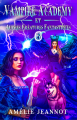 Couverture Vampire Academy et Autres Créatures Fantastiques, tome 6 : La Destinée de Deux Reines Editions Autoédité 2023