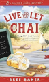 Couverture A seaside café mystery, book 1: live and let chai  Editions Poisoned Pen Press 2018
