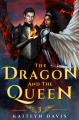 Couverture The Raven and the Dove, book 3: The Dragon and the Queen Editions Autoédité 2021