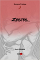 Couverture Zestes, tome 1 : Zestes... Editions Autoédité 2013