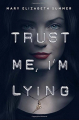Couverture Trust Me, tome 1 : Trust Me, I'm Lying Editions Delacorte Press 2014