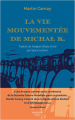 Couverture La vie mouvementée de Michał K. Editions Bouquins (roman) 2023