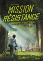 Couverture Mission Résistance : le docu dont tu es le héros Editions Fleurus 2022