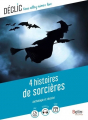 Couverture 4 Histoires de sorcières : Circé, La Fée Morgane, Hänsel et Gretel, Sacrées Sorcières Editions Belin Éducation (Déclic) 2020