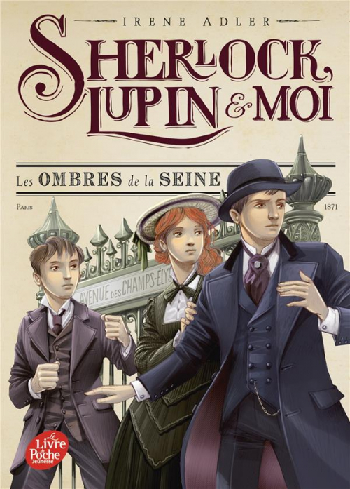 Couverture Sherlock, Lupin & moi, tome 06 : Les ombres de la Seine