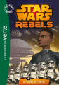Couverture Star Wars : Rebels, tome 04 : Au service de l'Empire Editions Hachette (Bibliothèque Verte) 2014