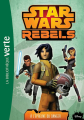 Couverture Star Wars : Rebels, tome 05 : À l'Épreuve du danger Editions Hachette (Bibliothèque Verte) 2015