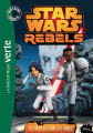 Couverture Star Wars : Rebels, tome 06 : Des rebelles dans les rangs Editions Hachette (Bibliothèque Verte) 2015