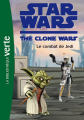 Couverture Star Wars : The Clone Wars (roman), tome 14 : Le combat de Jedi Editions Hachette (Bibliothèque Verte) 2012