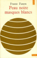 Couverture Peau noire, masques blancs Editions Points 1952