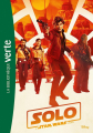 Couverture Star Wars (Jeunesse) : Solo Editions Hachette (Bibliothèque Verte) 2018
