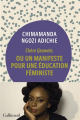 Couverture Chère Ijeawele ou un manifeste pour une éducation féministe Editions Gallimard  (Hors série Littérature) 2022