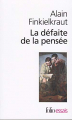 Couverture La défaite de la pensée Editions Folio  (Essais) 2003