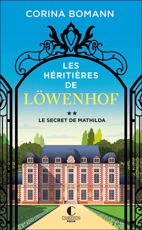 Couverture Les héritières de Löwenhof, tome 2  : Le secret de Mathilda
