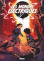 Couverture Les mondes électriques, tome 2 Editions Glénat (Hors collection) 2023