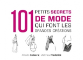 Couverture 101 petits secrets de mode qui font les grandes créations Editions Dunod 2013