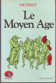 Couverture Histoire de France : Le Moyen Age Editions Robert Laffont 1981