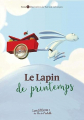 Couverture Le Lapin de printemps Editions Pas de l'échelle 2015