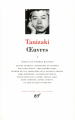 Couverture Oeuvres (Tanizaki), tome 1 Editions Gallimard  (Bibliothèque de la Pléiade) 1997