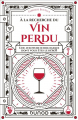 Couverture A la recherche du vin perdu Editions Dunod 2021